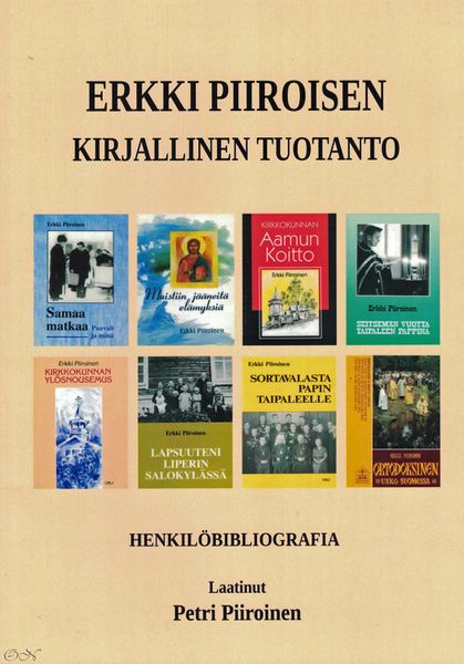 Tiedosto:Erkki piiroisen kirjallinen tuotanto kansi.jpg